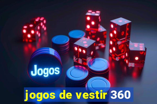 jogos de vestir 360